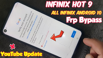 Infinix Hot 9 Frp Unlock You tube update | All Infinix Android 10 Frp Bypass You tube Update
