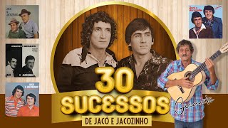 Especial Jacó & Jacozinho - 30 Sucessos tocados por Goianito