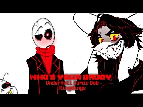 Who's your Daddy Underfell Comic Dub [Kingdings]