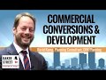 #165 - Successful Commercial Conversions & Development