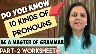 Pronouns Worksheets | Pronoun Exercises | 10 kinds of Pronouns