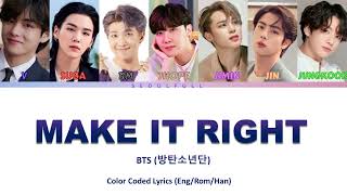 BTS (방탄소년단) &#39;Make It Right&#39; 가사 Lyrics (Color Coded Lyrics Eng/Rom/Han)