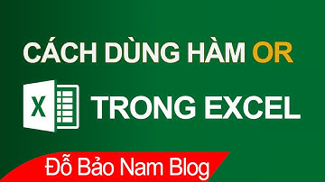 Cách dùng hàm OR trong Excel, cách sử dụng hàm IF kết hợp hàm OR