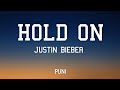 &quot;Hold On&quot; song Lyrics-Justin Bieber
