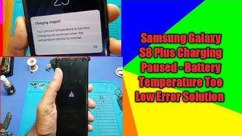 Samsung Galaxy S8 Plus Charging Paused - Battery Temperature Too Low Error Solution 10000% Working
