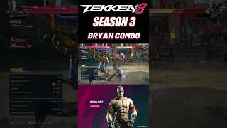 SEASON 3 New Combo (Bryan Fury) | TEKKEN 8 #tekken8 #tekken7 #鉄拳8 #bryan #철권8 #tekken #shorts #yt