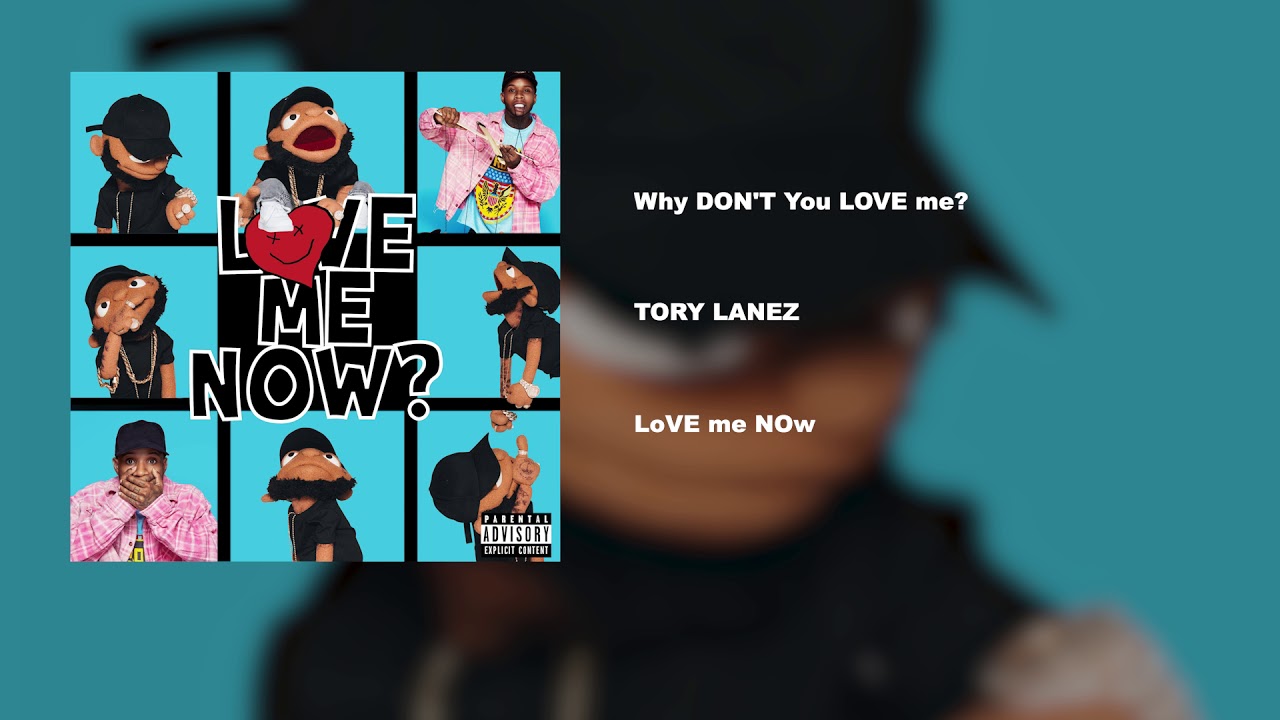 Tory Lanez - Why DON’T You LOVE me?