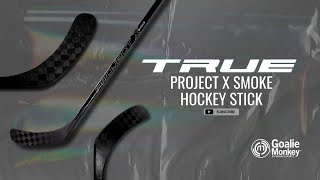 True Project X Smoke Stick | Hockey Monkey