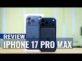 iPhone 17 Pro Max Review: Apple Finally Fixed the Design
