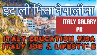 Italy visa-work-life in nepali/paradise of world/student-work-job in italy