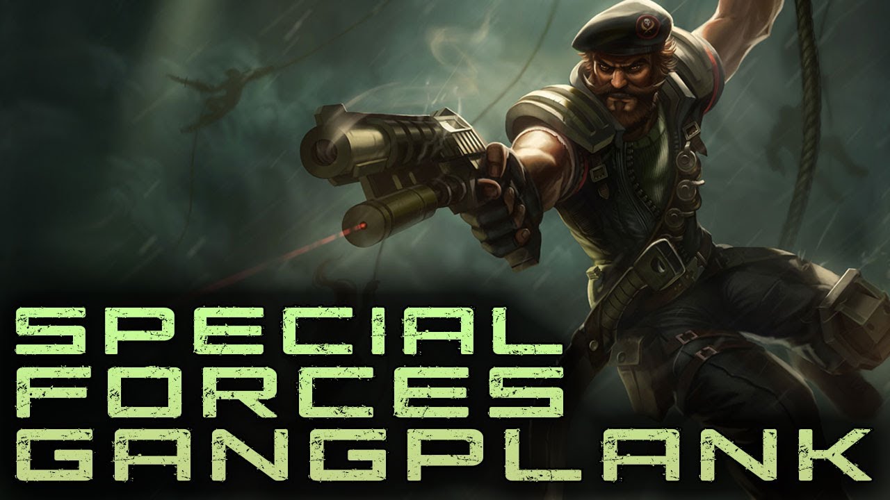 Special Forces Gangplank (Pre-Release)