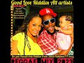 Reggae Mix 2023💯Good Love Riddim,jah cure,christopher martin,gyptian,tanya stephens,more