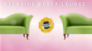 Relaxing Bossa Lounge #1 - The Best Relaxing Bossa Nova Covers to Work, Study or Get Relaxed Easily