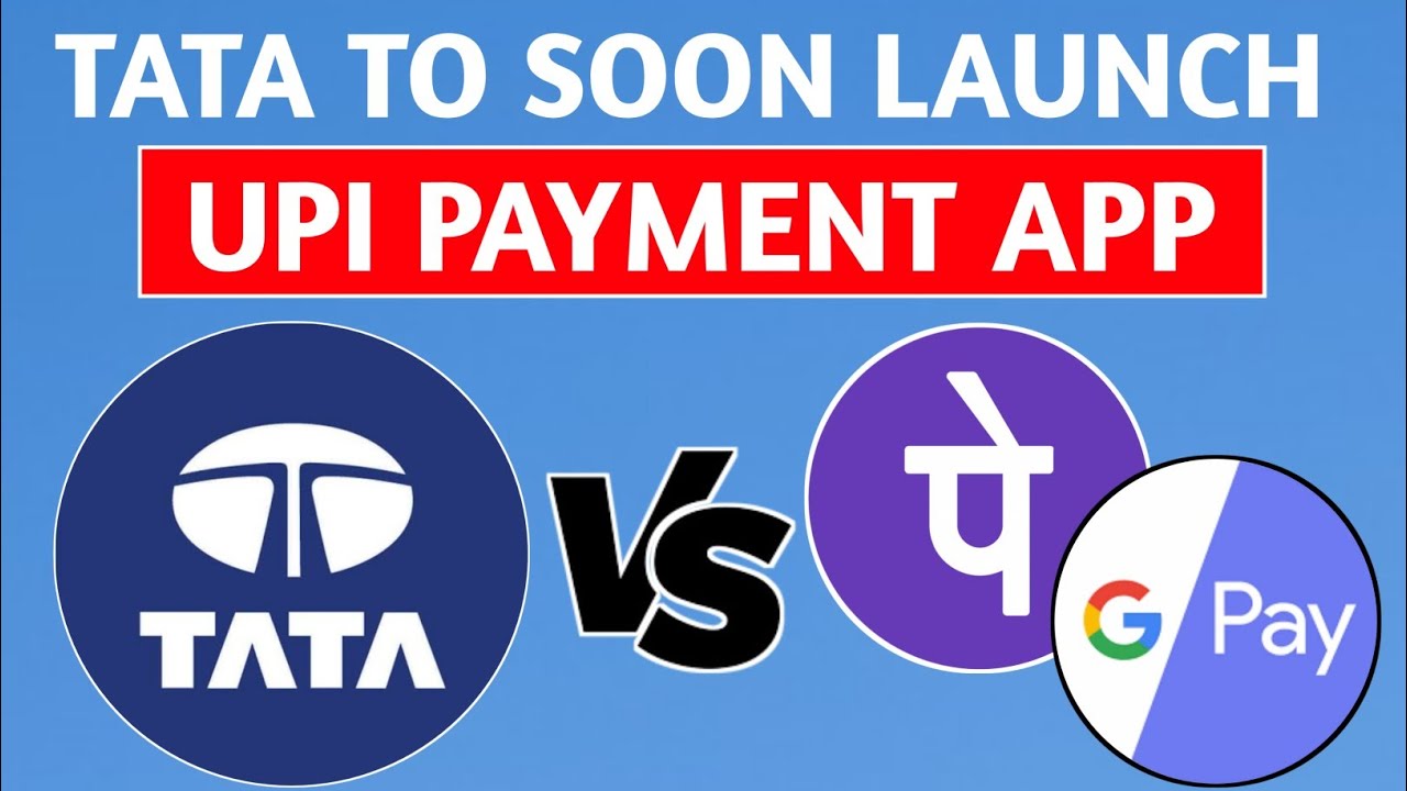 Tata Group to launch UPI payment app l Tata UPI App l Tata UPI Latest News l 2022