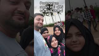 Postmortem report aane mei time lag raha hai iske liye death ki exact reason nhi maloom hai