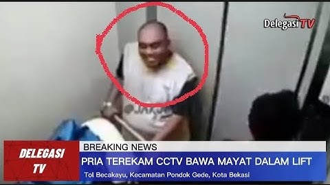 Detik Detik Video Pria Bawa Jasad Wanita di dalam Lift