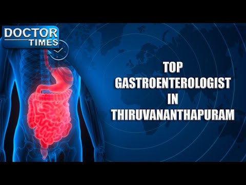 TOP GASTROENTEROLOGISTS IN THIRUVANANTHAPURAM