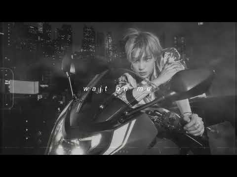 Kai Wait On Me Sped Up Reverb 