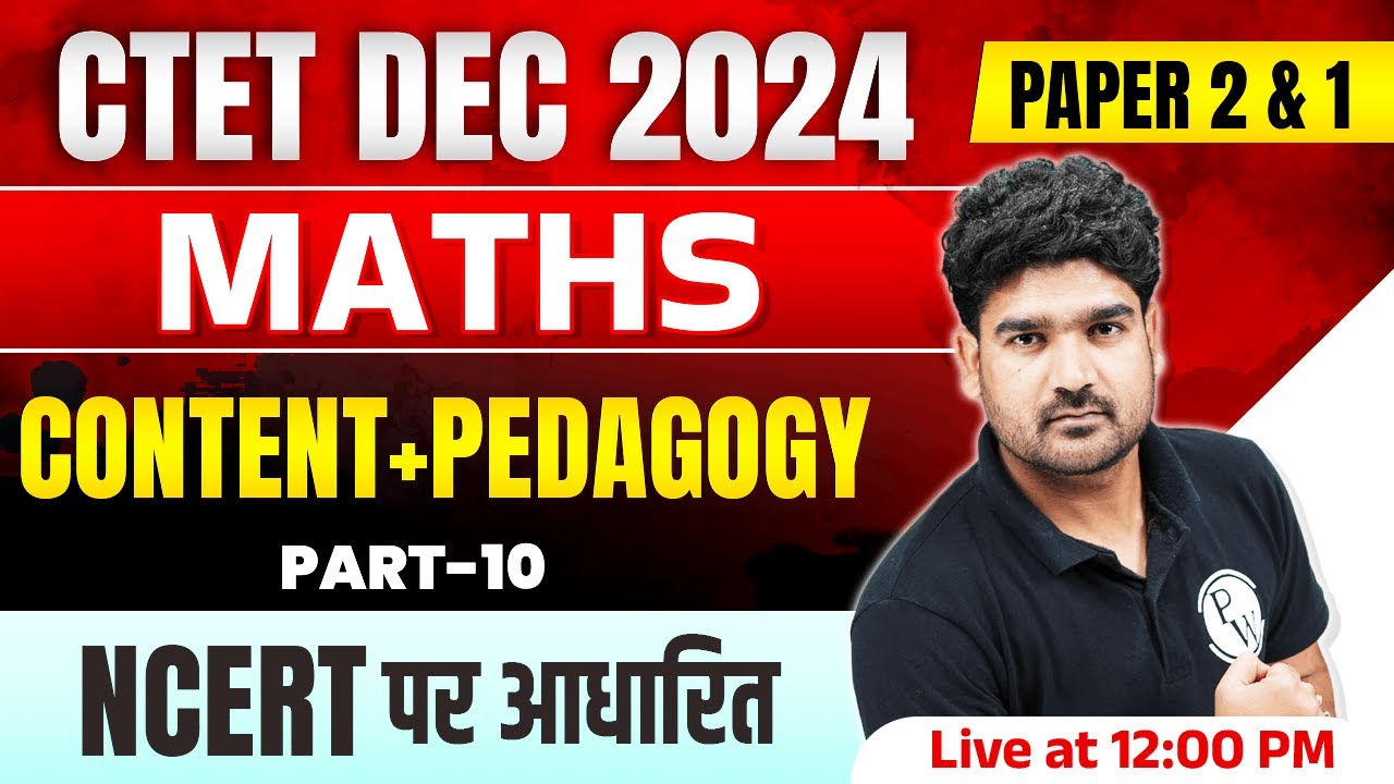 CTET Maths Paper 2 | Maths for CTET Paper 2 & 1 | Maths Pedagogy ...