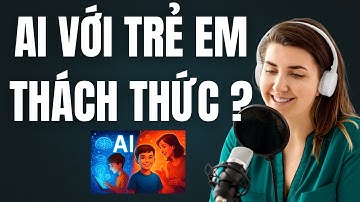 Trẻ Em Và AI: Thế Hệ Mới Sẽ Trở Thành Thiên Tài Hay Nô Lệ Công Nghệ?