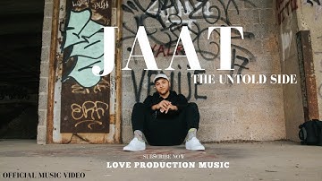 Jaat (Official Video) | Love Chaudhary | New Punjabi Gangster Song 2025 | Love Production