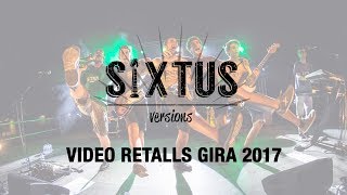Sixtus - Vídeo Resum Concert Gira 2017