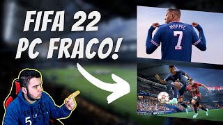 COMO JOGAR O FIFA 22 EM PC FRACO! 