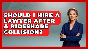 Should I Hire A Lawyer After A Rideshare Collision? - Auto Coverage Explained