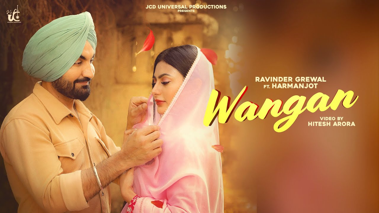 Wangan (Official Video) Ravinder Grewal | Latest Punjabi Songs 2023 | JCD Universal Productions