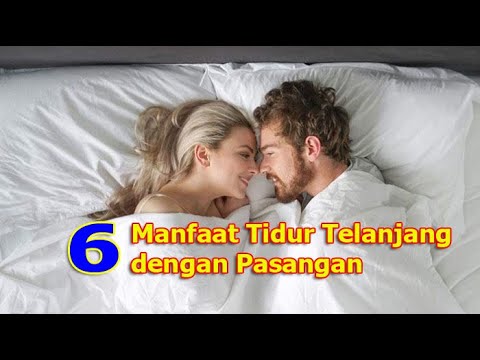 6 Manfaat Tidur Telanjang dengan Pasangan