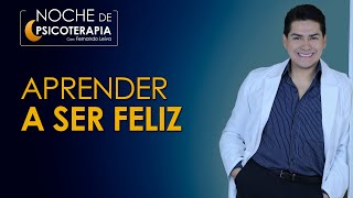 APRENDER A SER FELIZ  Psicólogo Fernando Leiva (Programa educativo de Contenido psicológico)