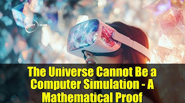 The Universe Cannot Be a Computer Simulation - A Mathematical Proof