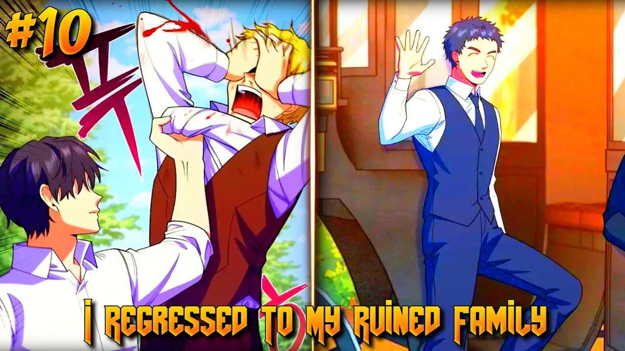 I Regressed To My Ruined Family || Chapter 10 || Explain In Hindi - YouTube