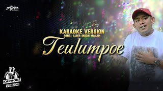 Teulumpoe (Karaoke) Original Version - Ajier Indah Malam