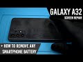 Galaxy A32 5G Screen Repair Guide | How to remove any smartphone battery