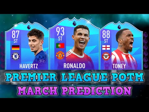 Premier League Player Of The Month ???????? FIFA 22 March POTM Predictions ft. Ronaldo, Havertz, Toney...