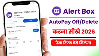Alert Box Me Autopay Band Kaise Kare | Alert Box App Refund | Alert Box Autopay Cancel Kaise Kare