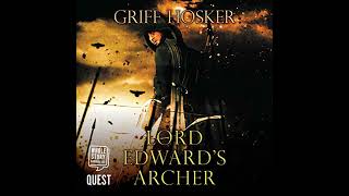 Lord Edward's Archer by Griff Hosker | Full Audiobook