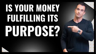 Is your money fulfilling its purpose? | Brad Barrett by Make Your Money Matter | with Brad Barrett 8,530 views 4 months ago 4 minutes, 29 seconds