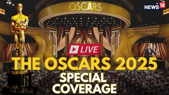 Oscars 2025 LIVE | 97th Academy Awards 2025 LIVE | Oscars Red Carpet | Oscar Awards 2025 | N18G