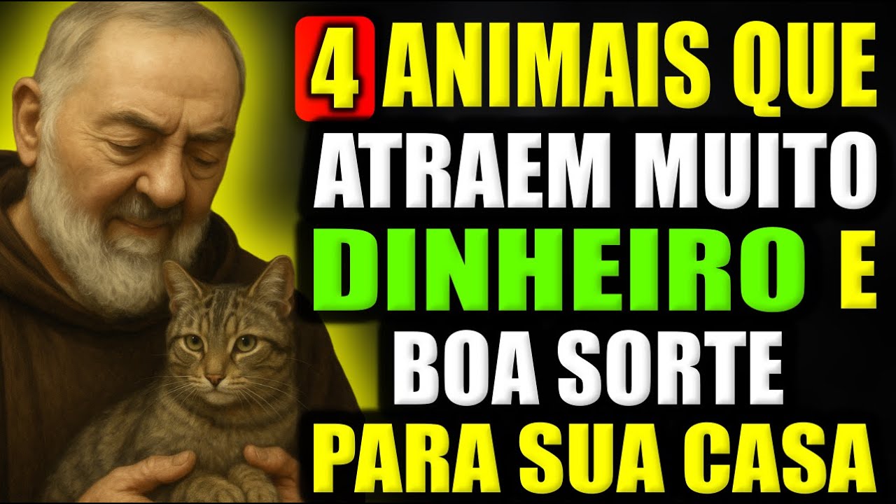 Padre Pio Revela os 4 Animais que Atraem Prosperidade Receba a Providência Divina no Seu Lar!