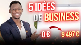 Si tu veux sortir de la galère, voici 5 business à lancer avec zéro $