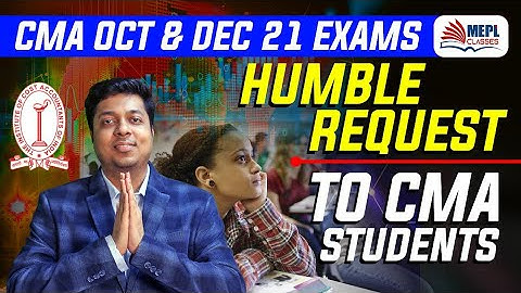 CMA EXAMS - Must watch video for CMA STUDENTS | Mohit Agarwal