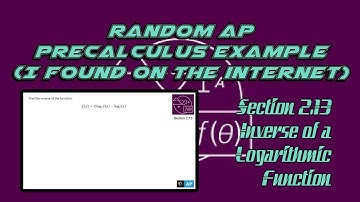 AP Precalculus Section 2.13 Example: Find the Inverse of a Equation with Multiple Logarithms