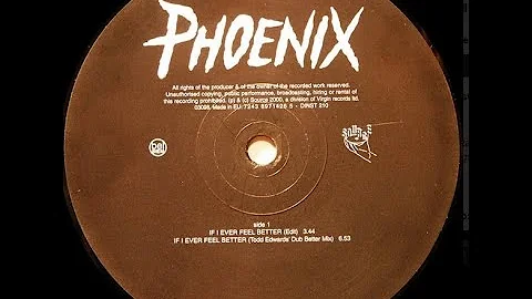 Phoenix - If I Ever Feel Better (Todd Edwards Dub Better Mix)