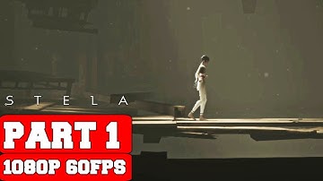 Stela Gameplay Walkthrough Part 1 - Prologue - No Commentary (PC)