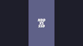 : HDD vs SSD.  ?