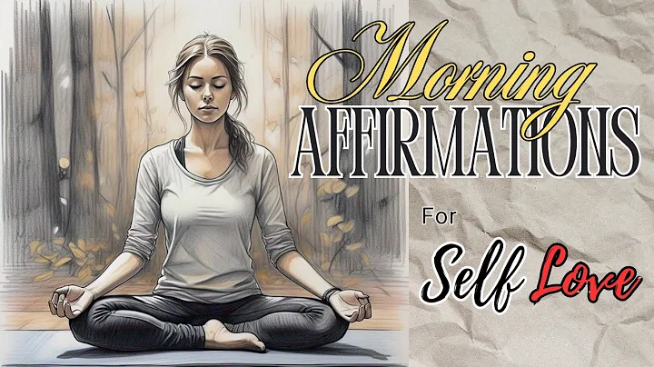 Morning Affirmations For Self Love