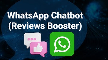WhatsApp Chatbot With QR Code Marketing to Increase 5 Star Google Reviews and Boost Sales Revenue