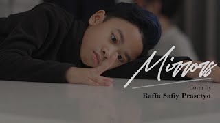 MIRRORS - JUSTIN TIMBERLAKE (Cover by Raffa Safiy Prasetyo)
